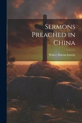 Produktbild: Sermons Preached in China