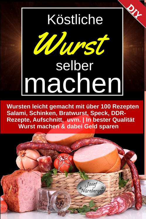 Produktbild: K&ouml;stliche Wurst selber machen
