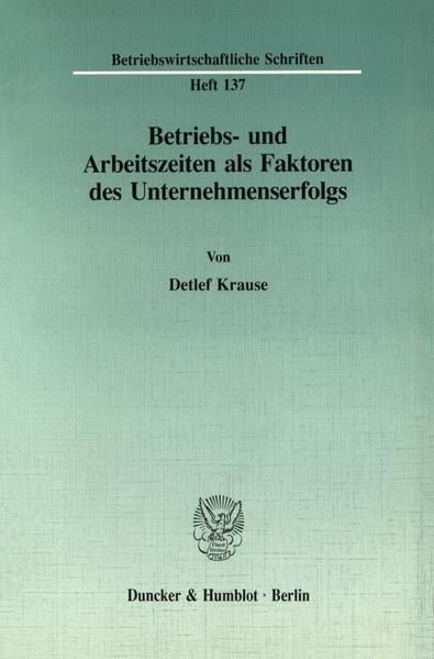Produktbild: Betriebs- und Arbeitszeiten als Faktoren des Unternehmenserfolgs.