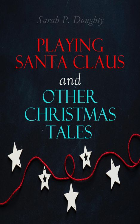 Produktbild: Playing Santa Claus and Other Christmas Tales