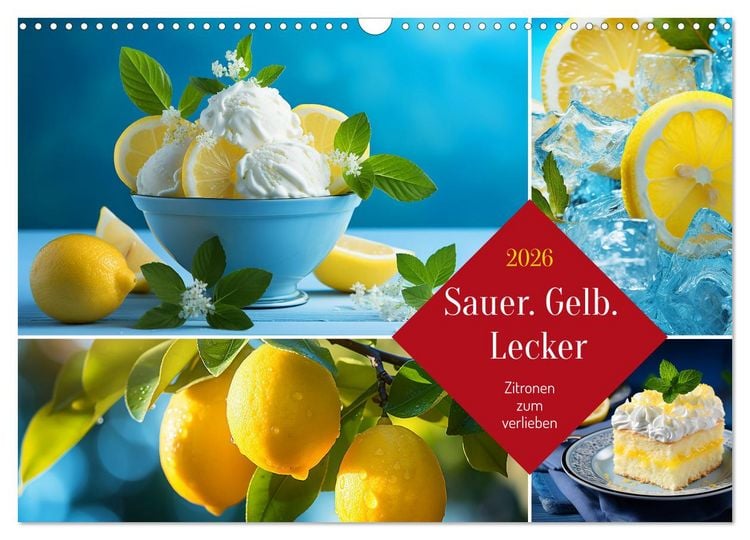 Produktbild: Sauer Gelb Lecker (Wandkalender 2026 DIN A3 quer), CALVENDO Monatskalender