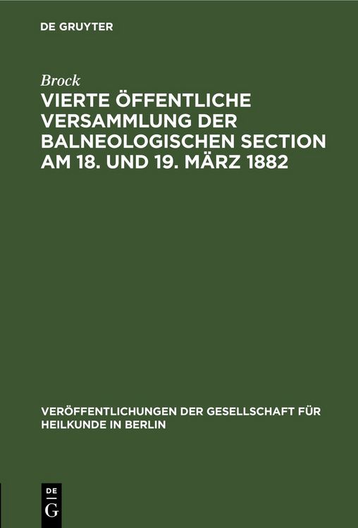Produktbild: Vierte &ouml;ffentliche Versammlung der balneologischen Section am 18. und 19. M&auml;rz 1882
