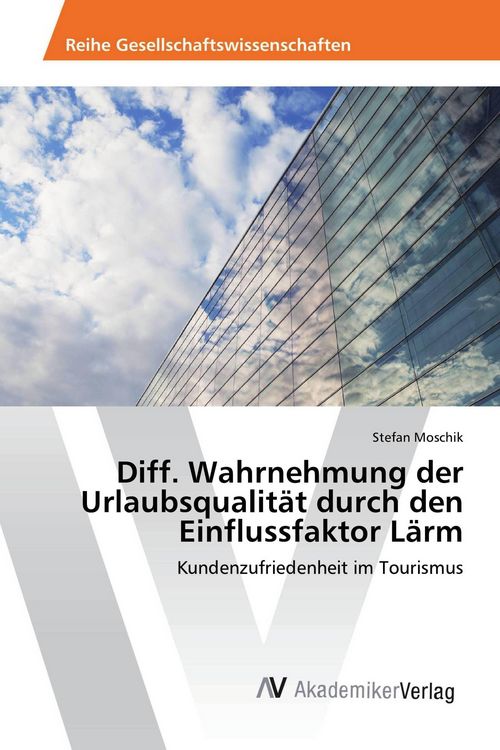 Produktbild: Diff. Wahrnehmung der Urlaubsqualit&auml;t durch den Einflussfaktor L&auml;rm