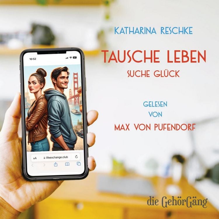 Produktbild: Tausche Leben - Suche Gl&uuml;ck
