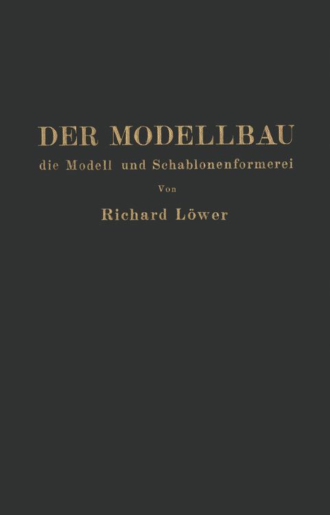 Produktbild: Der Modellbau, die Modell- und Schablonenformerei