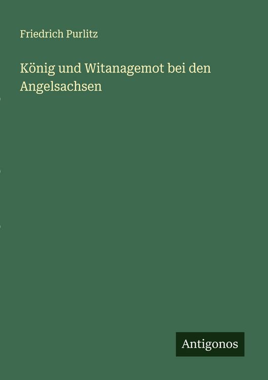 Produktbild: K&ouml;nig und Witanagemot bei den Angelsachsen