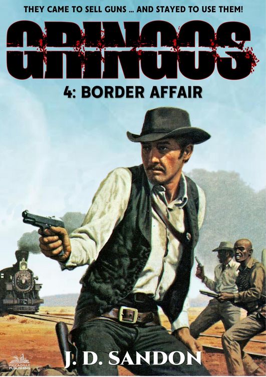 Produktbild: Gringos #4: Border Affair (An Adventure Novel of the Mexican Revolution)