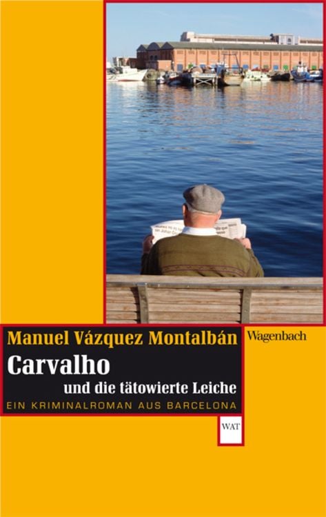Bild vom Artikel Carvalho und die tätowierte Leiche vom Autor Manuel Vázquez Montalbán