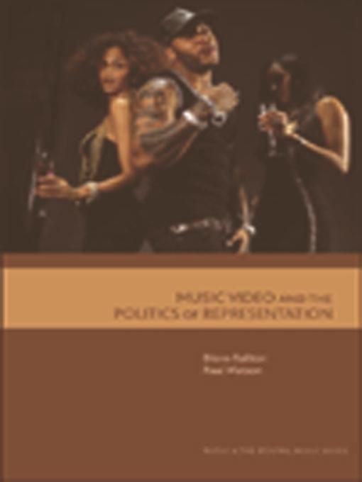 Produktbild: Music Video and the Politics of Representation