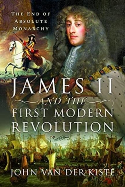 Produktbild: James II and the First Modern Revolution