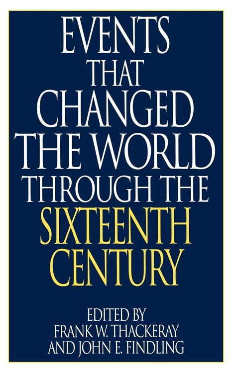 Produktbild: Events That Changed the World Through the Sixteenth Century
