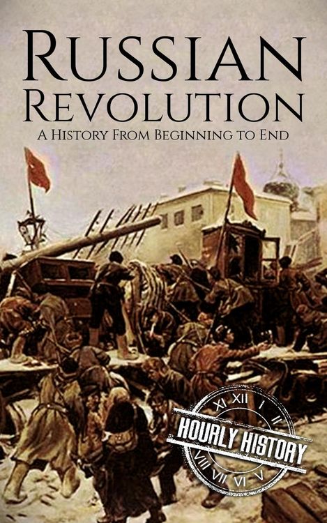 Produktbild: Russian Revolution: A History from Beginning to End (History of Russia)