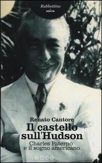 Produktbild: Il castello sull'Hudson. Charles Paterno e il sogno americano