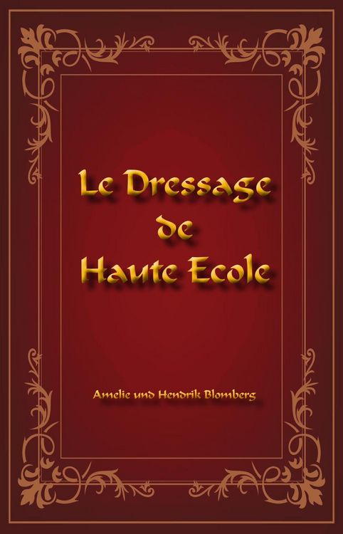 Produktbild: Le Dressage de Haute &Eacute;cole