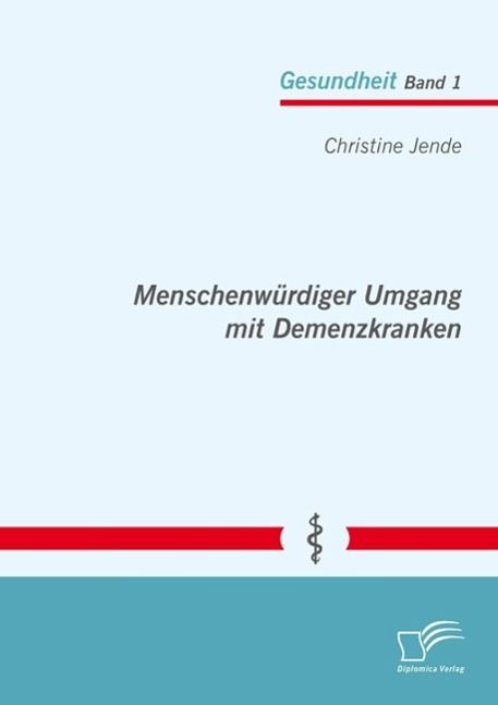 Produktbild: Menschenw&uuml;rdiger Umgang mit Demenzkranken