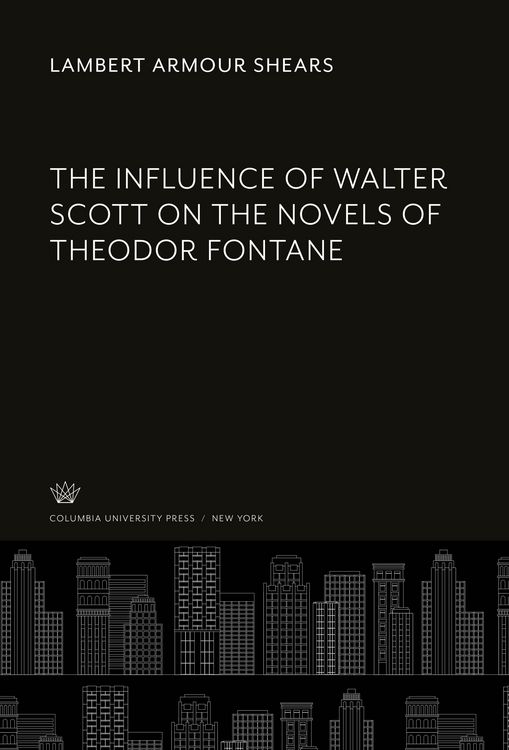 Produktbild: The Influence of Walter Scott on the Novels of Theodor Fontane