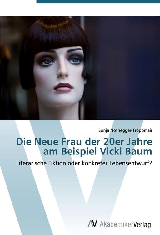 Produktbild: Die Neue Frau der 20er Jahre am Beispiel Vicki Baum