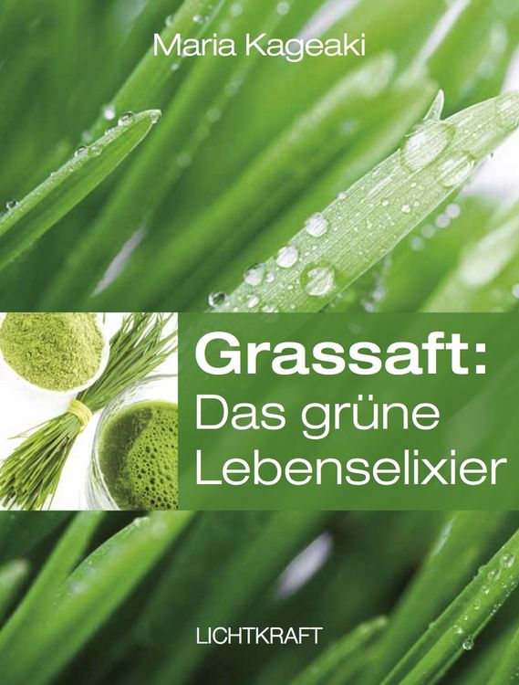 Produktbild: Grassaft: Das gr&uuml;ne Lebenselixier