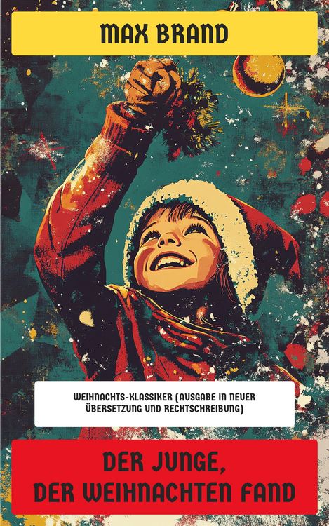 Produktbild: Der Junge, der Weihnachten fand