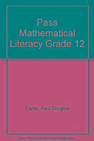 Produktbild: Carter, P: Pass Mathematical Literacy Grade 12