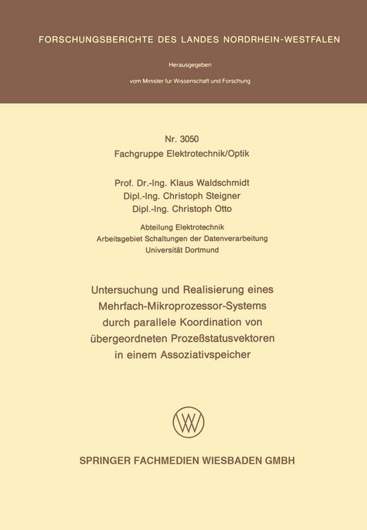 Produktbild: Untersuchung und Realisierung eines Mehrfach-Mikroprozessor-Systems durch parallele Koordination von &uuml;bergeordneten Proze&szlig;statusvektoren in einem Assoziativspeicher