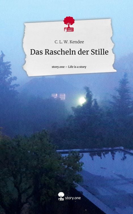 Produktbild: Das Rascheln der Stille. Life is a Story - story.one