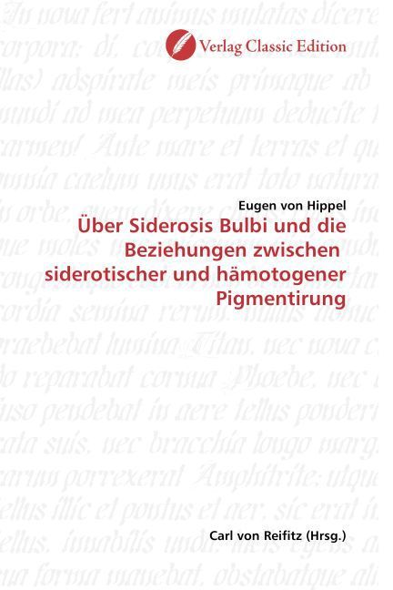 Produktbild: Von Hippel, E: &Uuml;ber Siderosis Bulbi und die Beziehungen zwis