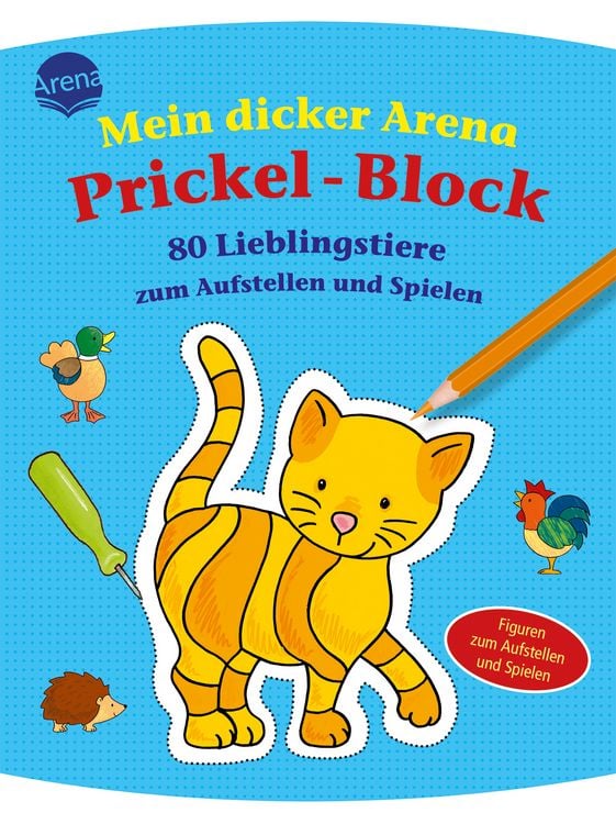 Produktbild: Mein Arena Prickel-Block / 80 Lieblingstiere zum Aufstellen und Spielen
