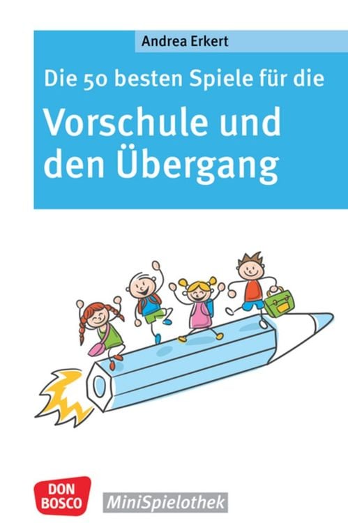 Bild vom Artikel Die 50 besten Spiele für die Vorschule und den Übergang vom Autor Andrea Erkert