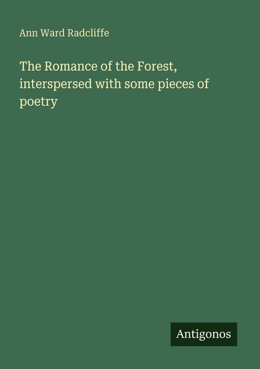 Produktbild: The Romance of the Forest, interspersed with some pieces of poetry