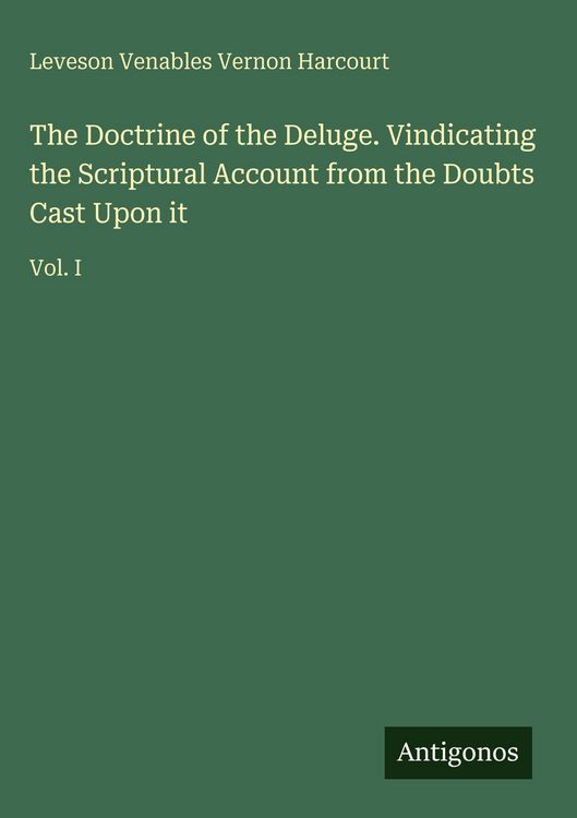 Produktbild: The Doctrine of the Deluge. Vindicating the Scriptural Account from the Doubts Cast Upon it