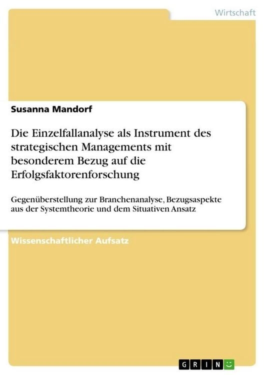Produktbild: Die Einzelfallanalyse als Instrument des strategischen Managements mit besonderem Bezug auf die Erfolgsfaktorenforschung