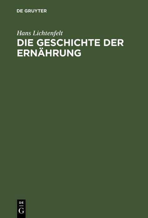 Produktbild: Die Geschichte der Ern&auml;hrung