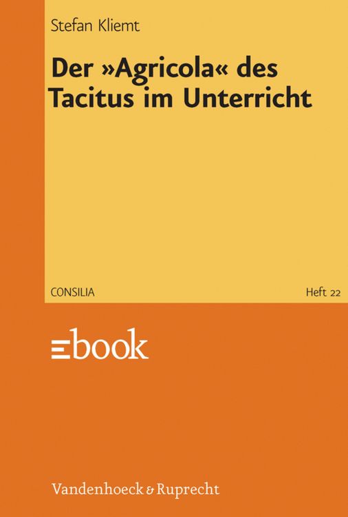 Produktbild: Der &raquo;Agricola&laquo; des Tacitus im Unterricht