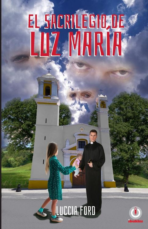 Produktbild: El sacrilegio de Luz Mar&iacute;a