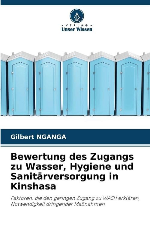 Produktbild: Bewertung des Zugangs zu Wasser, Hygiene und Sanit&auml;rversorgung in Kinshasa