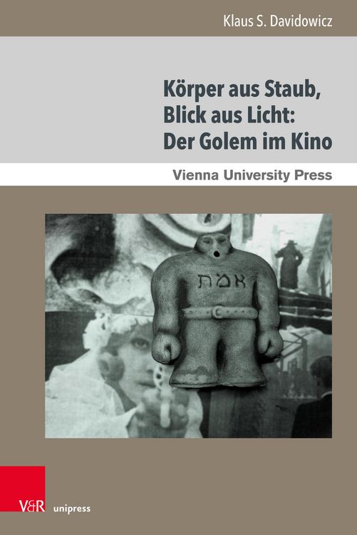 Produktbild: K&ouml;rper aus Staub, Blick aus Licht: Der Golem im Kino