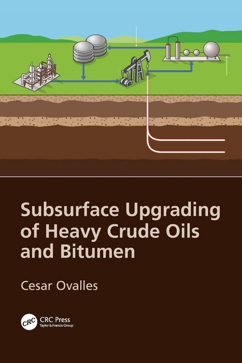 Produktbild: Subsurface Upgrading of Heavy Crude Oils and Bitumen