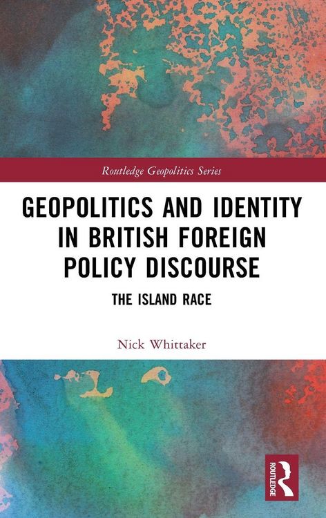Produktbild: Geopolitics and Identity in British Foreign Policy Discourse