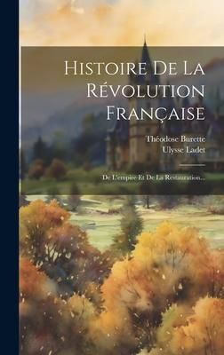 Produktbild: Histoire De La R&eacute;volution Fran&ccedil;aise