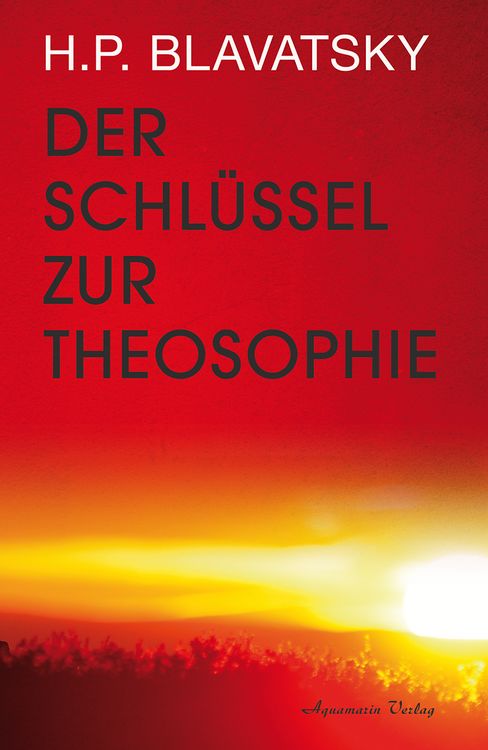 Produktbild: Der Schl&uuml;ssel zur Theosophie