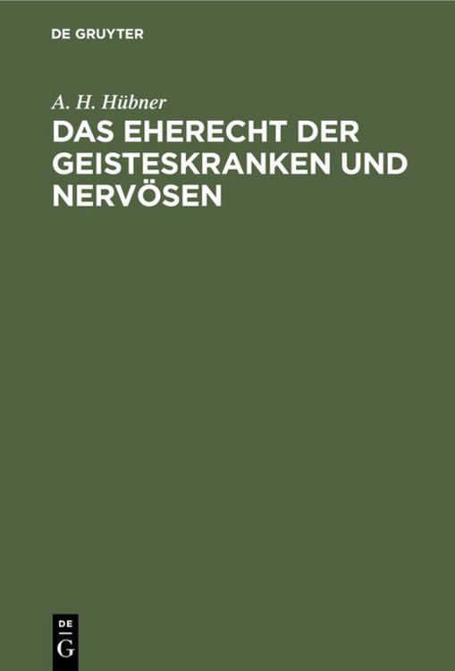 Produktbild: Das Eherecht der Geisteskranken und Nerv&ouml;sen