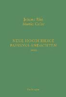 Produktbild: Johann Rist / Martin Coler, Neue Hochheilige Passions-Andachten (1664)