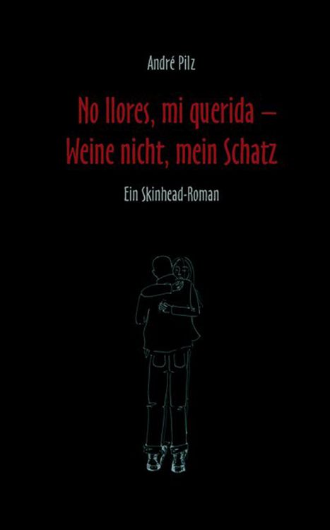 Produktbild: No llores mi querida. Weine nicht, mein Schatz