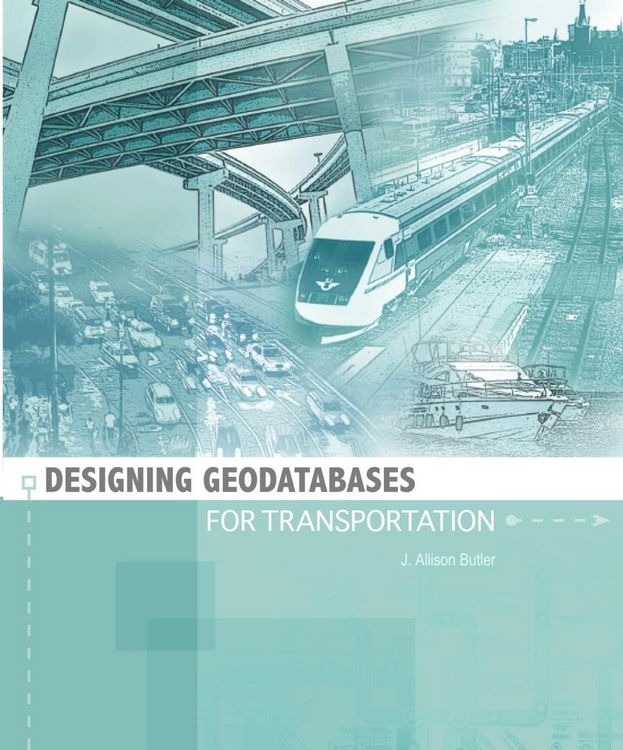 Produktbild: Designing Geodatabases for Transportation