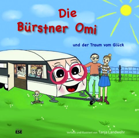 Produktbild: Die B&uuml;rstner Omi und der Traum vom Gl&uuml;ck