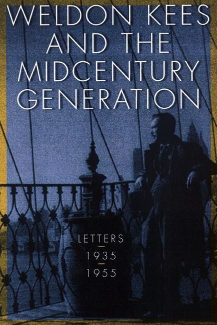 Produktbild: Weldon Kees and the Midcentury Generation