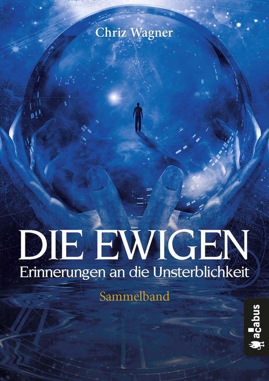 Produktbild: DIE EWIGEN. Erinnerungen an die Unsterblichkeit