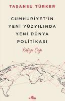 Produktbild: Cumhuriyetin Yeni Y&uuml;zyilinda Yeni D&uuml;nya Politikasi