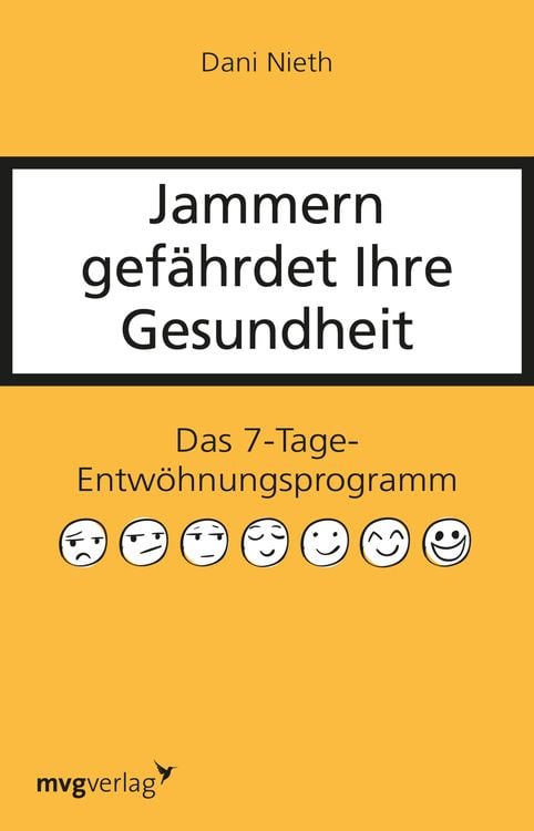 Produktbild: Jammern gefährdet Ihre Gesundheit